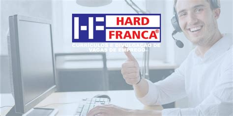 hard franca lista de emprego|Hard Franca